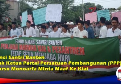 Aliansi Santri Banten Gerudug Kantor DPW PPP di kota serang Aliansi Santri Banten Gerudug Kantor DPW PPP di kota serang
