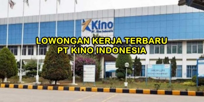 PT KINO INDONESIA, Cikande - Serang