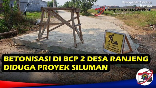 Diduga Proyek Siluman, Aliansi Pamungkas Banten Kecam Proyek Betonisasi Di BCP 2 Desa Ranjeng Diduga Proyek Siluman, Aliansi Pamungkas Banten Kecam Proyek Betonisasi Di BCP 2 Desa Ranjeng