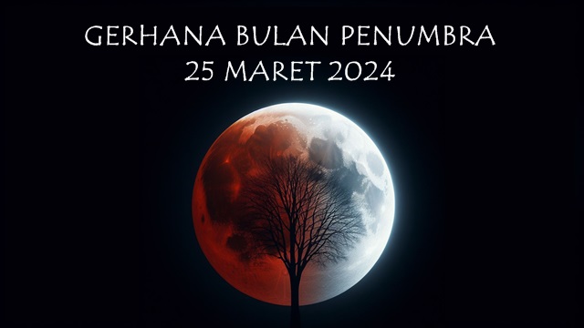 25 Maret 2024 Fenomena Gerhana Bulan Penumbra, Berikut Jadwal Dan Lokasi Pengamatannya 25 Maret 2024 Fenomena Gerhana Bulan Penumbra, Berikut Jadwal Dan Lokasi Pengamatannya