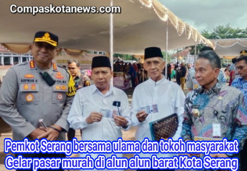 Pemerintah Kota Serang Bersama Ulama dan Tokoh Masyarakat, Gelar Pasar Murah Ramadhan di Kota Serang Menjadi Sorotan Publik Pemerintah Kota Serang Bersama Ulama dan Tokoh Masyarakat, Gelar Pasar Murah Ramadhan di Kota Serang Menjadi Sorotan Publik