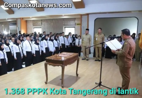 Sebanyak 1.368 PPPK dari Kesehatan, Pendidikan, dan Tenaga Teknis Dilantik di Pemkot Tangerang Sebanyak 1.368 PPPK dari Kesehatan, Pendidikan, dan Tenaga Teknis Dilantik di Pemkot Tangerang