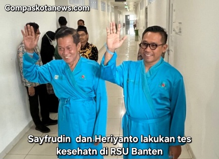 Syafrudin dan Heriyanto Citra Buana Jalani Tes Kesehatan sebagai Langkah Awal Menuju Pilkada Serang 2024 Syafrudin dan Heriyanto Citra Buana Jalani Tes Kesehatan sebagai Langkah Awal Menuju Pilkada Serang 2024