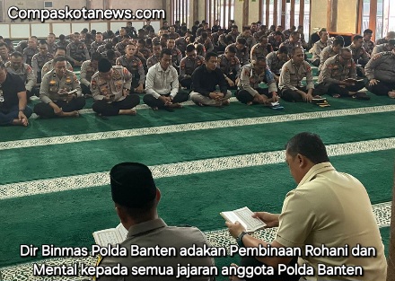 Jajaran Polda Banten Tingkatkan Kualitas Spiritual dan Mental Anggota Melalui Program Binrohtal Jajaran Polda Banten Tingkatkan Kualitas Spiritual dan Mental Anggota Melalui Program Binrohtal