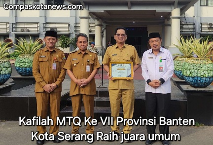 Berkat Juara Umum MTQ Ke VII Provinsi Banten,Kafilah Kota Serang Raih Penghargaan Pj Walikota Serang Yedi Rahmat Berkat Juara Umum MTQ Ke VII Provinsi Banten,Kafilah Kota Serang Raih Penghargaan Pj Walikota Serang Yedi Rahmat