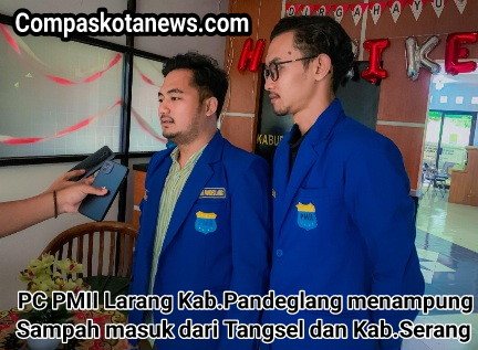 PC PMII Pandeglang Soroti Persoalan Sampah dan Tolak Pengiriman dari Daerah Lain Seperti dari Kota Tangsel dan Kab.Serang PC PMII Pandeglang Soroti Persoalan Sampah dan Tolak Pengiriman dari Daerah Lain Seperti dari Kota Tangsel dan Kab.Serang