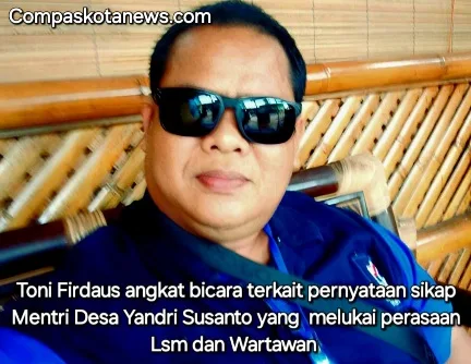 Toni Firdaus Penggiat Publik Angkat Bicara Terkait Pernyataan Menteri Desa Yandri Susanto Dinilai Menyakiti Aktivis Lsm dan Jurnalis Toni Firdaus Penggiat Publik Angkat Bicara Terkait Pernyataan Menteri Desa Yandri Susanto Dinilai Menyakiti Aktivis Lsm dan Jurnalis