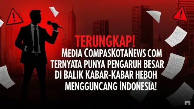 TERUNGKAP! Media CompasKotaNews.com Ternyata Punya Pengaruh Besar di Balik Kabar-Kabar Heboh yang Mengguncang Indonesia! TERUNGKAP! Media CompasKotaNews.com Ternyata Punya Pengaruh Besar di Balik Kabar-Kabar Heboh yang Mengguncang Indonesia!
