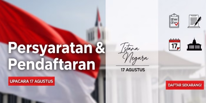 Ingin Ikut Upacara 17 Agustus di Istana Negara? Ini Syarat dan Cara Daftarnya