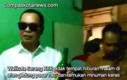 Astagfirullah!” Wali Kota Serang KBR (Kang Budi Rustandi) Sidak dan Bongkar Karaoke Liar di Atas Gedung Pasar Rau Astagfirullah!” Wali Kota Serang KBR (Kang Budi Rustandi) Sidak dan Bongkar Karaoke Liar di Atas Gedung Pasar Rau