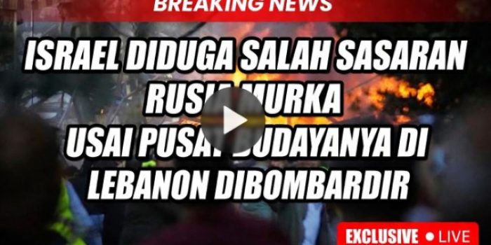 Israel Diduga Salah Sasaran, Rusia Murka Usai Pusat Budayanya di Lebanon Dibombardir