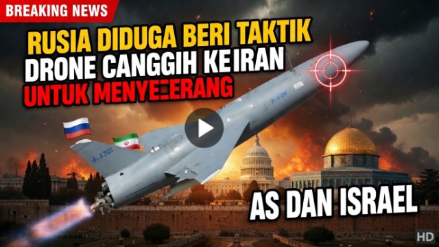 Rusia Diduga Beri Taktik Drone Canggih ke Iran untuk Menyerang AS dan Israel Rusia Diduga Beri Taktik Drone Canggih ke Iran untuk Menyerang AS dan Israel