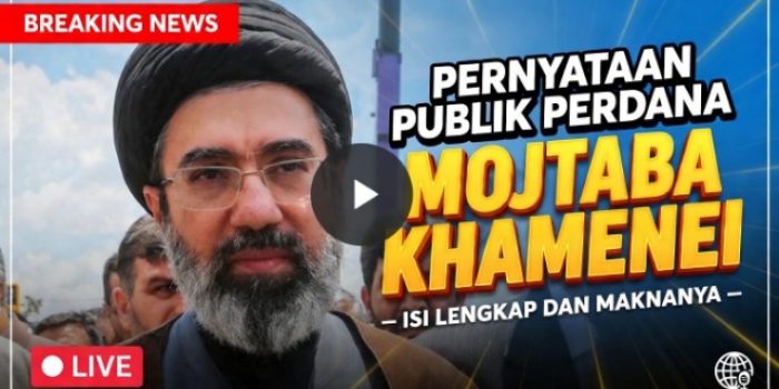Pernyataan Publik Perdana Pemimpin Baru Iran Mojtaba Khamenei – Isi Lengkap dan Maknanya