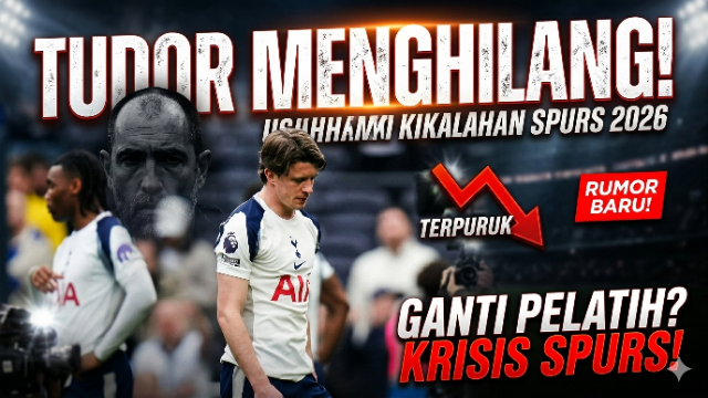Igor Tudor Menghilang Usai Kekalahan Tottenham: Rumor Ganti Pelatih & Krisis Spurs 2026 Igor Tudor Menghilang Usai Kekalahan Tottenham: Rumor Ganti Pelatih & Krisis Spurs 2026