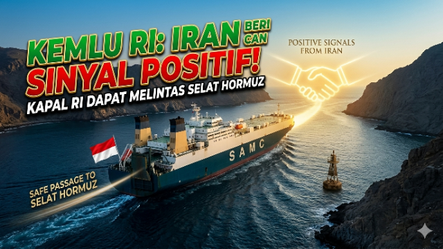 Kemlu RI: Iran Beri Sinyal Positif, Kapal Tanker Indonesia Berpeluang Melintas Selat Hormuz Kemlu RI: Iran Beri Sinyal Positif, Kapal Tanker Indonesia Berpeluang Melintas Selat Hormuz
