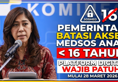 Pemerintah Batasi Akses Medsos Anak di Bawah 16 Tahun, Platform Digital Wajib Patuh Mulai 28 Maret 2026 Pemerintah Batasi Akses Medsos Anak di Bawah 16 Tahun, Platform Digital Wajib Patuh Mulai 28 Maret 2026