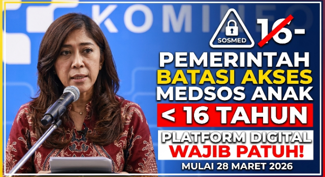 Pemerintah Batasi Akses Medsos Anak di Bawah 16 Tahun, Platform Digital Wajib Patuh Mulai 28 Maret 2026