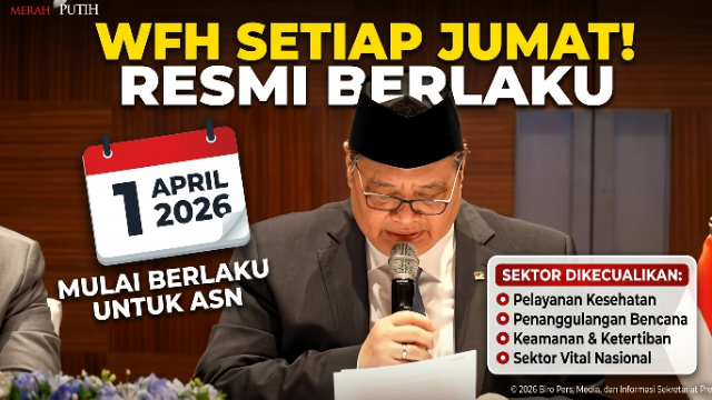Kebijakan WFH ASN Setiap Jumat Resmi Berlaku Mulai 1 April 2026, Ini Sektor yang Dikecualikan Kebijakan WFH ASN Setiap Jumat Resmi Berlaku Mulai 1 April 2026, Ini Sektor yang Dikecualikan