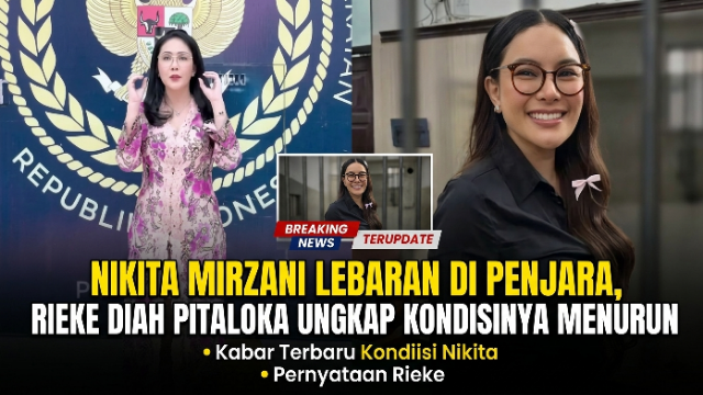 Nikita Mirzani Rayakan Lebaran di Penjara, Rieke Diah Pitaloka Ungkap Kondisinya Menurun Nikita Mirzani Rayakan Lebaran di Penjara, Rieke Diah Pitaloka Ungkap Kondisinya Menurun