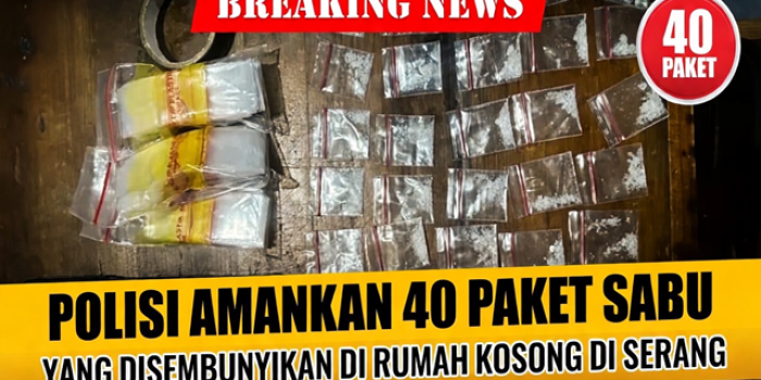 Polisi Amankan 40 Paket Sabu yang Disembunyikan di Rumah Kosong di Serang