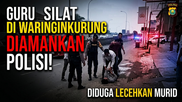 Guru Silat di Waringinkurung Diamankan Polisi, Diduga Lecehkan Murid Guru Silat di Waringinkurung Diamankan Polisi, Diduga Lecehkan Murid