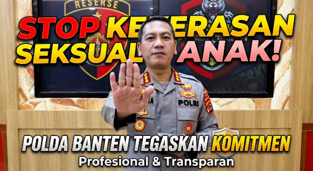 Polda Banten Tegaskan Komitmen Tangani Kasus Kekerasan Seksual Anak Secara Profesional dan Transparan