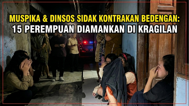 Muspika Kragilan Bersama Dinsos Amankan 15 Perempuan di Kontrakan Bedengan Muspika Kragilan Bersama Dinsos Amankan 15 Perempuan di Kontrakan Bedengan