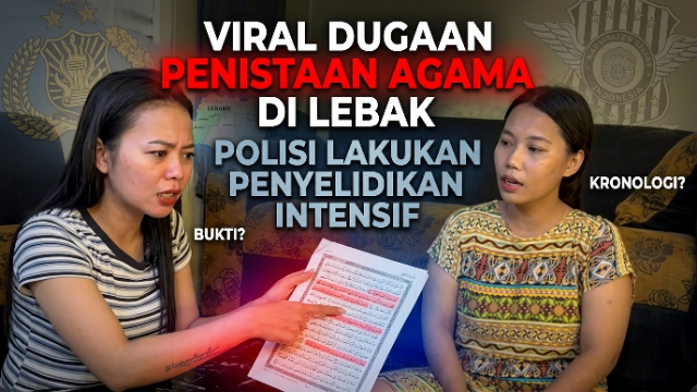 Viral Dugaan Penistaan Agama di Lebak, Polisi Lakukan Penyelidikan Intensif Viral Dugaan Penistaan Agama di Lebak, Polisi Lakukan Penyelidikan Intensif