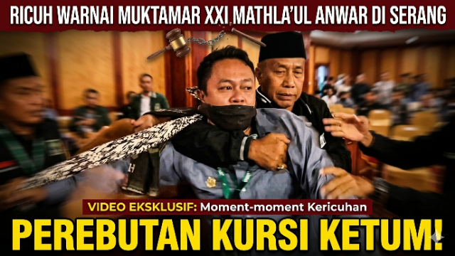Ricuh Warnai Muktamar XXI Mathla’ul Anwar di Serang, Perebutan Kursi Ketum Memanas hingga Tengah Malam Ricuh Warnai Muktamar XXI Mathla’ul Anwar di Serang, Perebutan Kursi Ketum Memanas hingga Tengah Malam