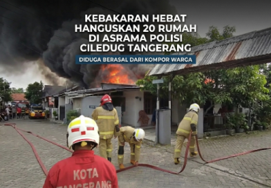 Kebakaran Hebat Hanguskan 20 Rumah di Asrama Polisi Ciledug Tangerang, Diduga Berasal dari Kompor Warga Kebakaran Hebat Hanguskan 20 Rumah di Asrama Polisi Ciledug Tangerang, Diduga Berasal dari Kompor Warga