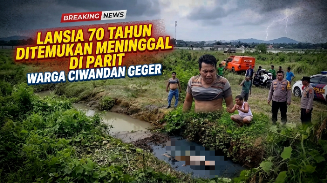 Lansia 70 Tahun Ditemukan Meninggal di Parit, Warga Ciwandan Geger Lansia 70 Tahun Ditemukan Meninggal di Parit, Warga Ciwandan Geger