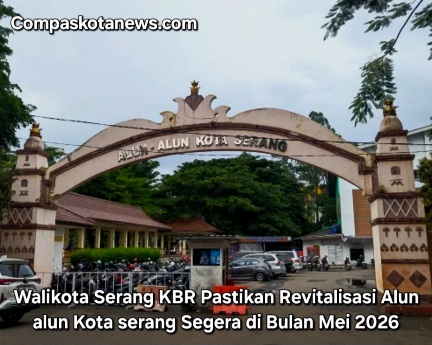Walikota Serang KBR Pastikan Revitalisasi Alun-alun Serang Dimulai Mei 2026 Walikota Serang KBR Pastikan Revitalisasi Alun-alun Serang Dimulai Mei 2026