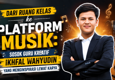 Dari Ruang Kelas ke Platform Musik: Sosok Guru Kreatif Ikhfal Wahyudin yang Menginspirasi Lewat Karya Dari Ruang Kelas ke Platform Musik: Sosok Guru Kreatif Ikhfal Wahyudin yang Menginspirasi Lewat Karya