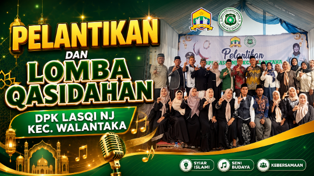 PELANTIKAN DAN LOMBA QASIDAHAN DPK LASQI NJ KEC. WALANTAKA PELANTIKAN DAN LOMBA QASIDAHAN DPK LASQI NJ KEC. WALANTAKA