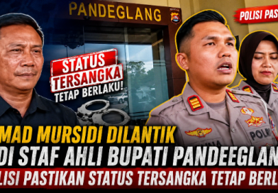 Ahmad Mursidi Dilantik Jadi Staf Ahli Bupati Pandeglang, Polisi Pastikan Status Tersangka Tetap Berlaku Ahmad Mursidi Dilantik Jadi Staf Ahli Bupati Pandeglang, Polisi Pastikan Status Tersangka Tetap Berlaku