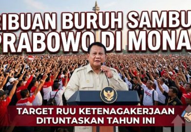 Prabowo Disambut Ribuan Buruh di Monas, Target RUU Ketenagakerjaan Dituntaskan Tahun Ini Prabowo Disambut Ribuan Buruh di Monas, Target RUU Ketenagakerjaan Dituntaskan Tahun Ini