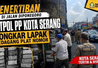 Penertiban di Jalan Diponegoro, Satpol PP Kota Serang Bongkar Lapak Pedagang Plat Nomor Penertiban di Jalan Diponegoro, Satpol PP Kota Serang Bongkar Lapak Pedagang Plat Nomor