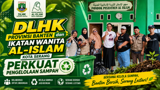 DLHK Provinsi Banten dan Ikatan Wanita Al-Islam Kota Serang Perkuat Pengelolaan Sampah DLHK Provinsi Banten dan Ikatan Wanita Al-Islam Kota Serang Perkuat Pengelolaan Sampah