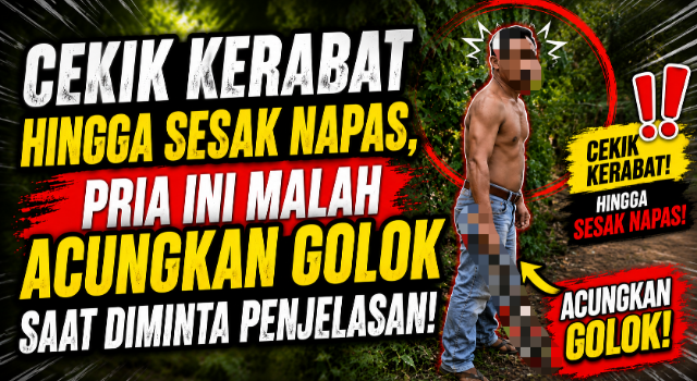 Cekikan dan Ancaman Golok Pecah di Tengah Keluarga, Korban Lakukan Visum dan Tolak Mediasi dan Tuntut Proses Hukum