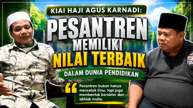 Kiai Haji Agus Karnadi: Pilih Pesantren Berkualitas dan Kredibel di Era Digital Kiai Haji Agus Karnadi: Pilih Pesantren Berkualitas dan Kredibel di Era Digital