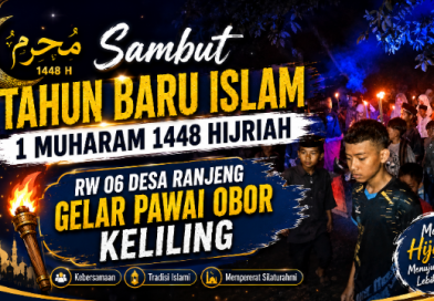 Sambut Tahun Baru Islam 1 Muharam 1448 Hijriah, RW 06 Desa Ranjeng Gelar Pawai Obor Keliling Sambut Tahun Baru Islam 1 Muharam 1448 Hijriah, RW 06 Desa Ranjeng Gelar Pawai Obor Keliling