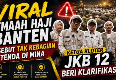 Viral Jemaah Haji Banten Disebut tak Kebagian Tenda di Mina, Ketua Kloter JKB 12 Beri Klarifikasi Viral Jemaah Haji Banten Disebut tak Kebagian Tenda di Mina, Ketua Kloter JKB 12 Beri Klarifikasi