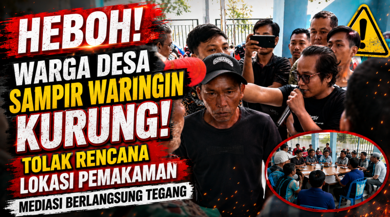 Warga Tegal Maja Desa Sampir Tolak Keras Lokasi Pemakaman, Kades Sepakat Hentikan Sementara Warga Tegal Maja Desa Sampir Tolak Keras Lokasi Pemakaman, Kades Sepakat Hentikan Sementara