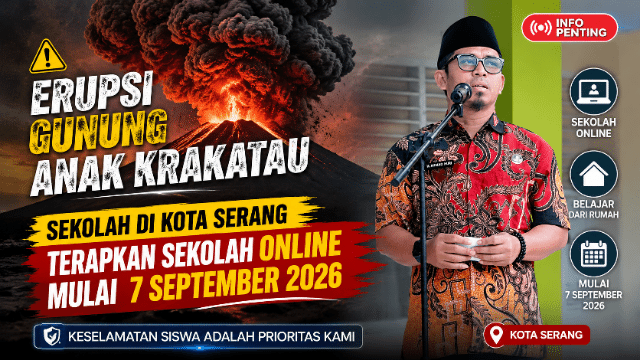 Erupsi Gunung Anak Krakatau, Sekolah di Kota Serang Terapkan Sekolah Online Mulai 7 September 2026 Erupsi Gunung Anak Krakatau, Sekolah di Kota Serang Terapkan Sekolah Online Mulai 7 September 2026