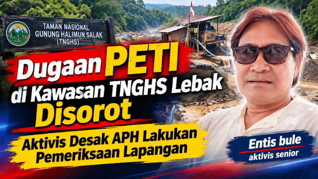 Dugaan PETI di Kawasan TNGHS Lebak Disorot, Aktivis Desak APH Lakukan Pemeriksaan Lapangan Dugaan PETI di Kawasan TNGHS Lebak Disorot, Aktivis Desak APH Lakukan Pemeriksaan Lapangan