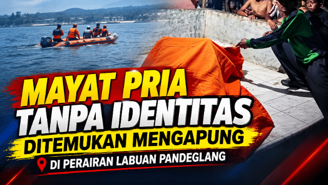 Mayat Pria Tanpa Identitas Ditemukan Mengapung di Perairan Labuan Pandeglang Mayat Pria Tanpa Identitas Ditemukan Mengapung di Perairan Labuan Pandeglang