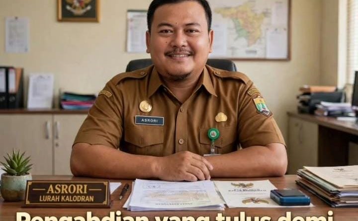 Asrori, Lurah Klodran, Pengabdian Nyata Tak Kenal Lelah di Tengah Masyarakat Asrori, Lurah Klodran, Pengabdian Nyata Tak Kenal Lelah di Tengah Masyarakat