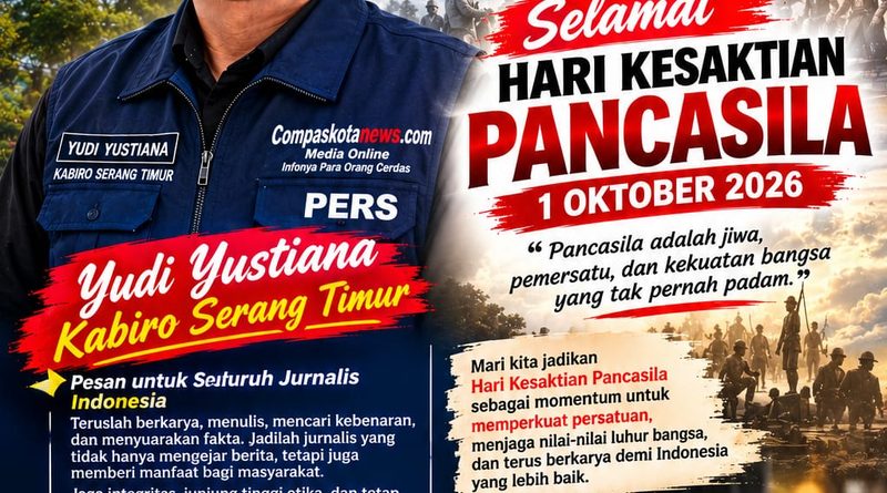 Yudi Yustiana, Kabiro Serang Timur CompasKotaNews.com, mengucapkan Selamat Hari Kesaktian Pancasila, 1 Oktober 2026.