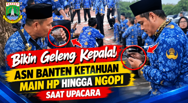 Bikin Geleng Kepala! ASN Banten Ketahuan Main HP hingga Ngopi Saat Upacara