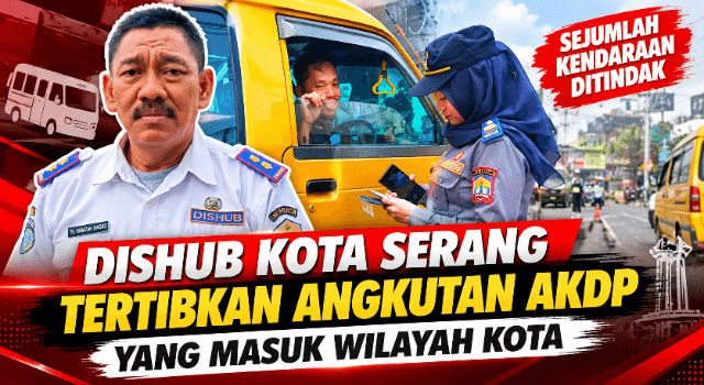 Dishub Kota Serang Tertibkan Angkutan AKDP yang Masuk Wilayah Kota, Sejumlah Kendaraan Ditindak